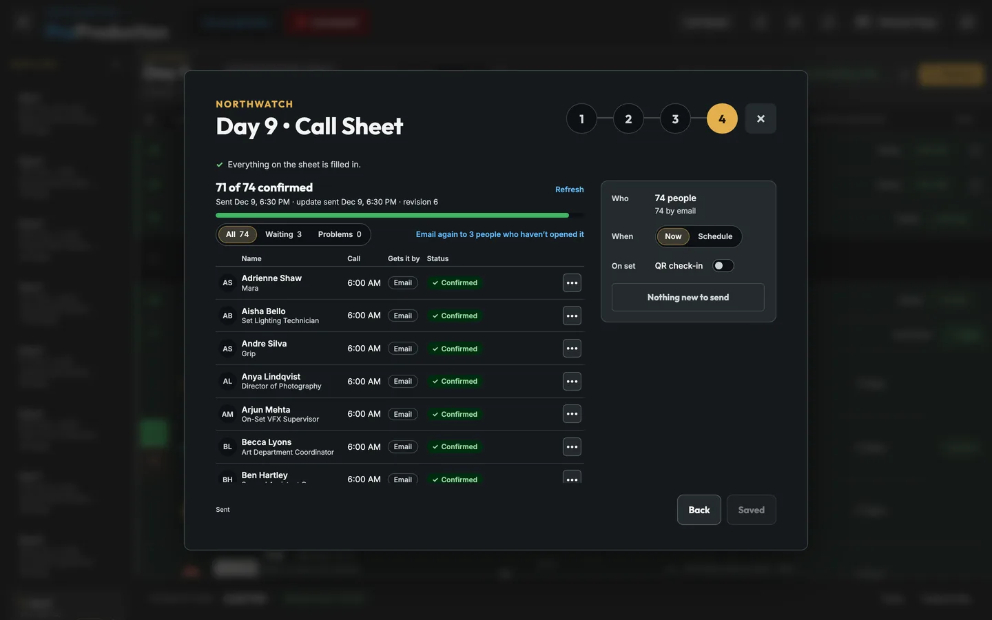 Sending Northwatch’s Day 9 call sheet: 71 of 74 confirmed, each person with their call, how they get it and their status, and the send card with who, when and QR check-in.